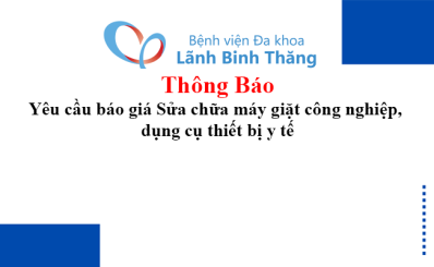Thông báo Vv Yêu cầu báo giá Sửa chữa máy giặt công nghiệp, dụng cụ thiết bị y tế